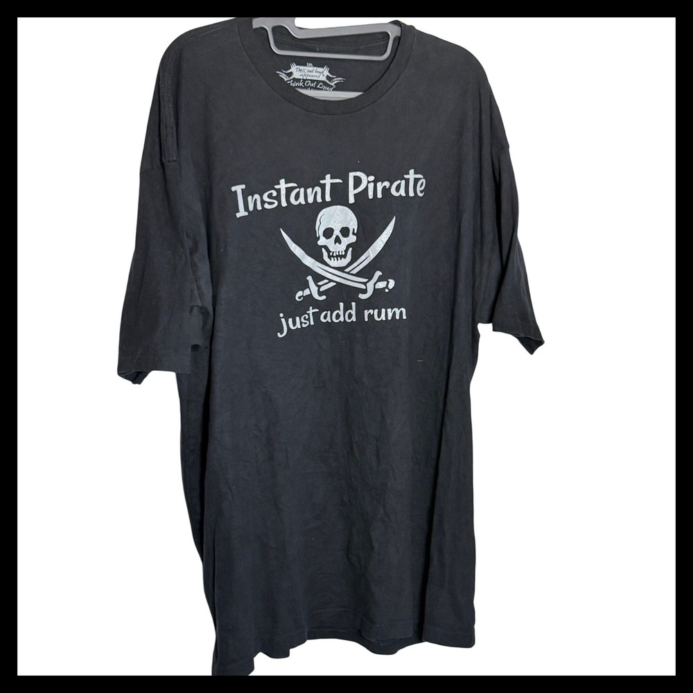 Think Out Loud Apparel Instant Pirate Just Add Rum Graphic T-Shirt Black 3XL